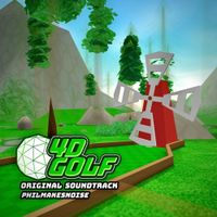 Philmakesnoise - 4D Golf (Original Game Soundtrack)
