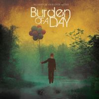 Burden Of A Day - Blessed Be Our Ever After