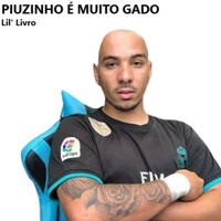 Lil' Livro - PIUZINHO &Eacute; MUITO GADO
