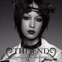 中島 美嘉 [Mika Nakashima] - THE END (NANA starring MIKA NAKASHIMA)