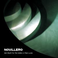 Novillero - Aim Right for the Holes in Their Lives