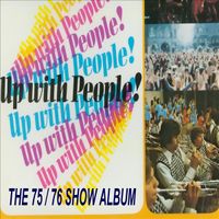 Up With People - The Show Album (1975-1976)