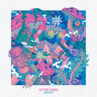 Of The Trees - Harvest