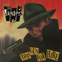 The Toasters - This Gun for Hire