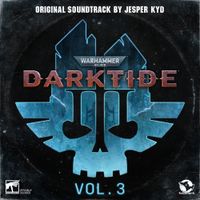 Jesper Kyd - Warhammer 40,000: Darktide (Vol. 3)