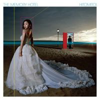 HITOMITOI - The Memory Hotel