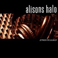 Alison's Halo - Jetpacks For Julian EP