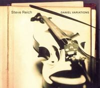 Steve Reich - Daniel Variations
