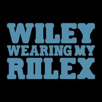 Wiley - Wearing My Rolex