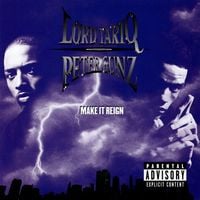 Lord Tariq & Peter Gunz - Make It Reign