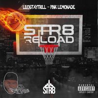 LeoStayTrill - Pink Lemonade (Str8 Reload)