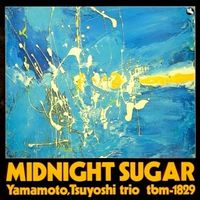 Tsuyoshi Yamamoto - Midnight Sugar