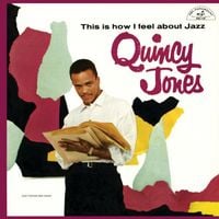 Quincy Jones - This Is How I Feel About Jazz