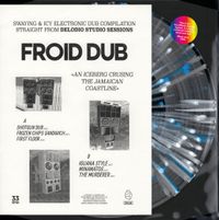 Froid Dub - An Iceberg Cruising the Jamaican Coastline