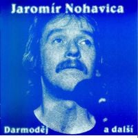 Jarom&iacute;r Nohavica - Darmoděj