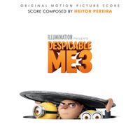 Heitor Pereira - Despicable Me 3 (Original Motion Picture Score)