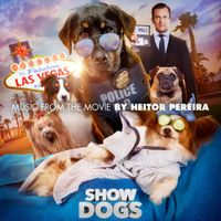 Heitor Pereira - Show Dogs