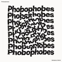 Phobophobes - Miniature World