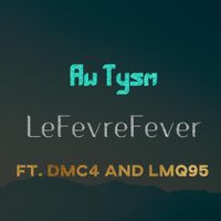 LeFevreFever - Aw Tysm