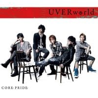 UVERworld - CORE PRIDE