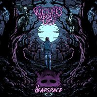 Vultures Above Us - Headspace
