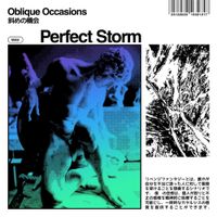 Oblique Occasions - Perfect Storm