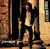 Chris Whitley - Poison Girl