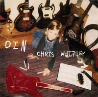 Chris Whitley - Din