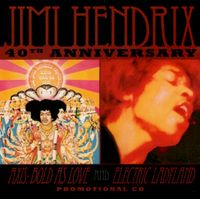 The Jimi Hendrix Experience - 40th Anniversary (Axis: Bold as Love and Electric Ladyland)