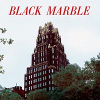 Black Marble - Weight Against the Door