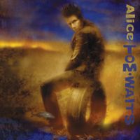 Tom Waits - Alice (Anniversary Edition)