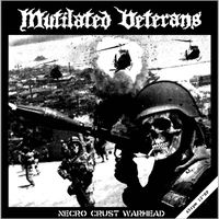 Mutilated Veterans - Necro Crust Warhead