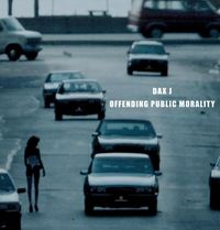 Dax J - Offending Public Morality