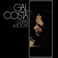Gal Costa - Caras e Bocas