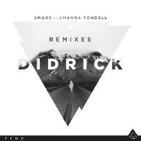Didrick - Smoke (Remixes)