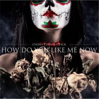 Chomp Chomp Attack! - How Do You Like Me Now