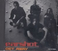 Earshot - Get Away