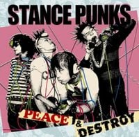 STANCE PUNKS - PEACE&DESTROY