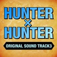 平野義久 [Yoshihisa Hirano] - HUNTER x HUNTER Original Soundtrack 3