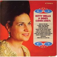 Kitty Wells - A-Sides: 1949-1957