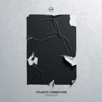 Atlantic Connection - Fixated