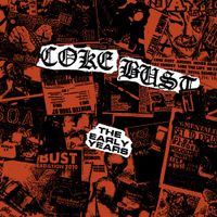 Coke Bust - The Early Years