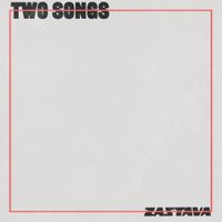 Zastava - Two Songs