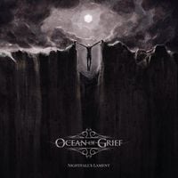 Ocean Of Grief - Nightfall's Lament
