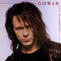 Gowan - Lost Brotherhood