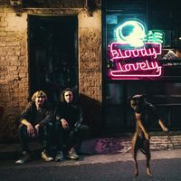 DZ Deathrays - Bloody Lovely