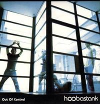 Hoobastank - Out of Control