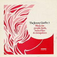 Jimmy Giuffre - Music For People, Birds, Butterflies & Mosquitoes