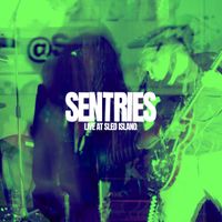 SENTRIES - Live at Sled Island