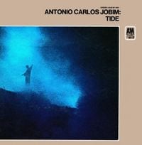 Ant&ocirc;nio Carlos Jobim - Tide